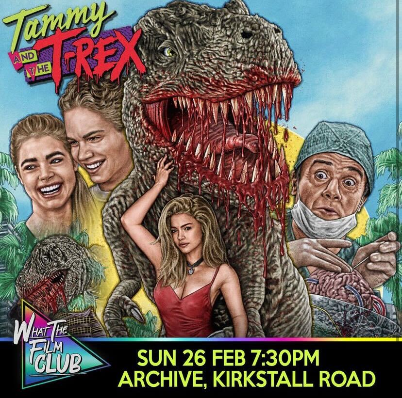 What The Film Club presents Tammy and the T-Rex (Gore Cut!)