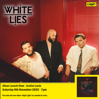 White Lies: Album Launch Show