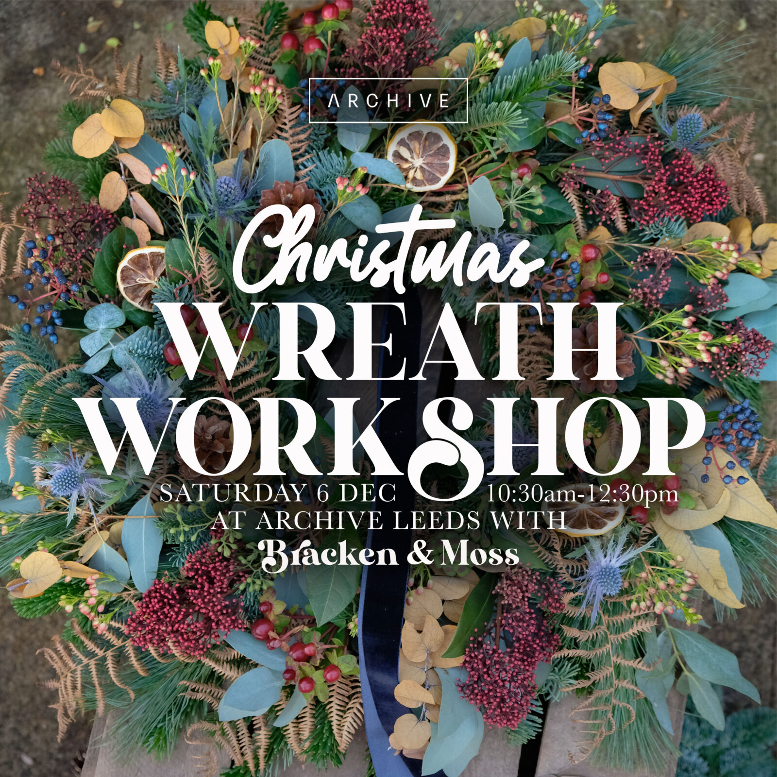 Bracken & Moss: Christmas Wreath Workshop