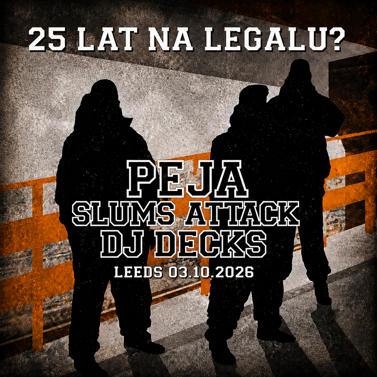 PEJA & DJ DECKS / SLUMS ATTACK: 25 YEARS OF „NA LEGALU?”